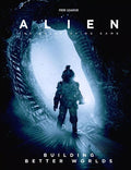Building Better Worlds (Alien RPG)