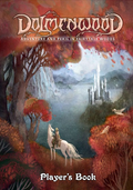Dolmenwood RPG: Adventure & Peril in Fairytale Woods - Player's Book