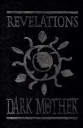 Revelations of the Dark Mother (reprint)